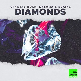 CRYSTAL ROCK, KALUMA & BLAIKZ - DIAMONDS